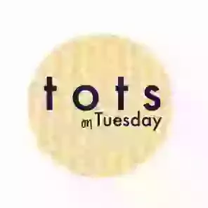 Tots on Tuesday